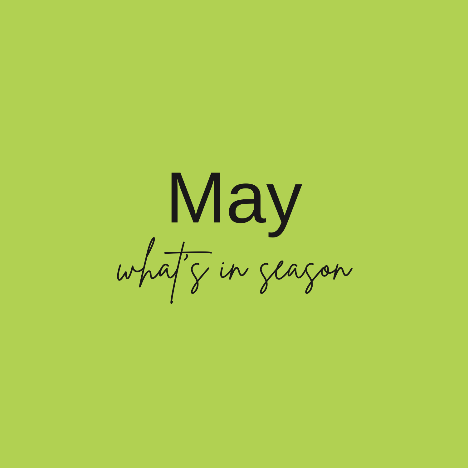 -What’s in Season in May?