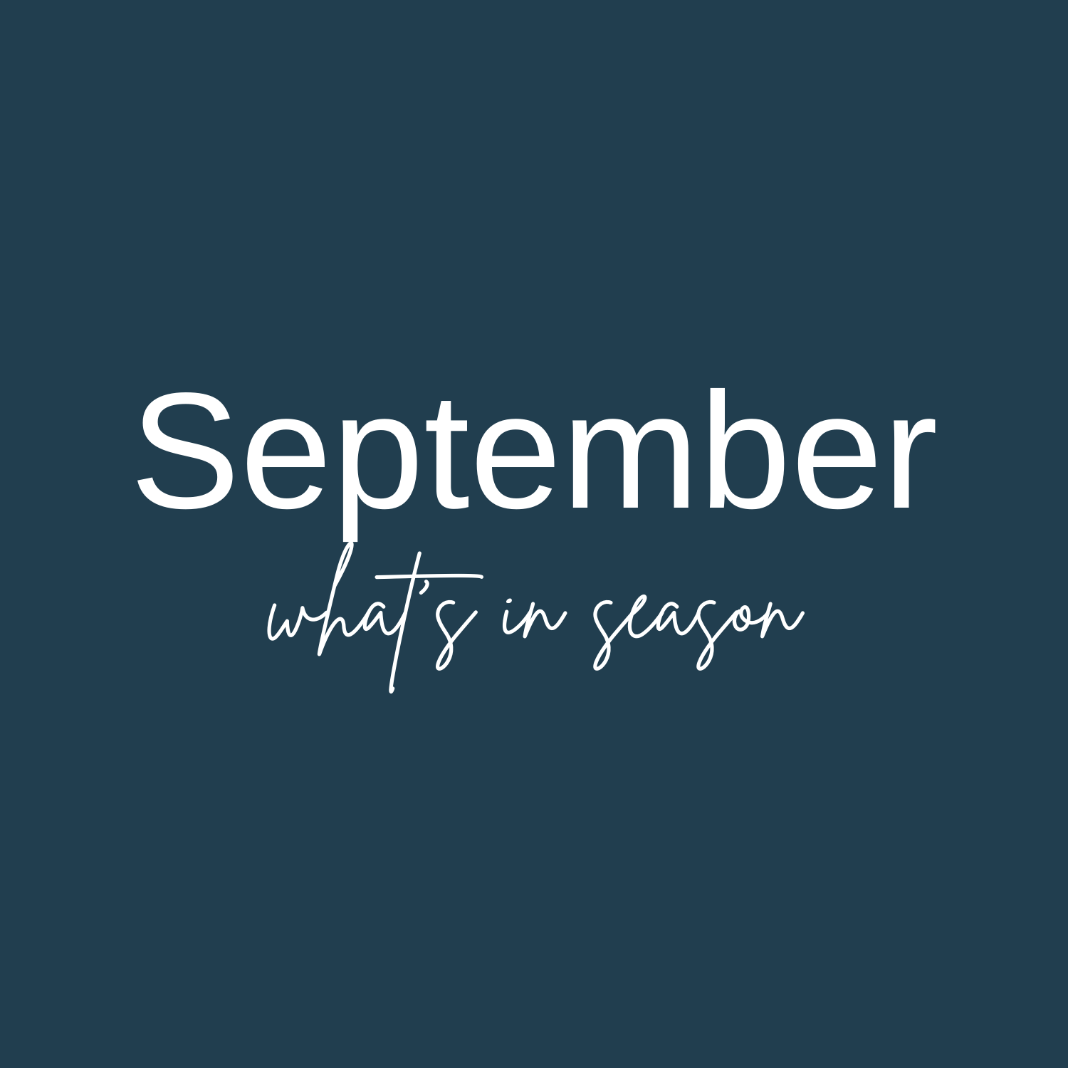 -What’s in Season in September?